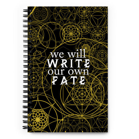 We Will Write our Own Fate Vortex Chronicles Quote Notebook