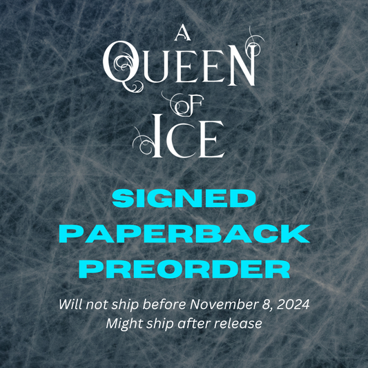 A Queen of Ice (Signed Paperback) - PREORDER