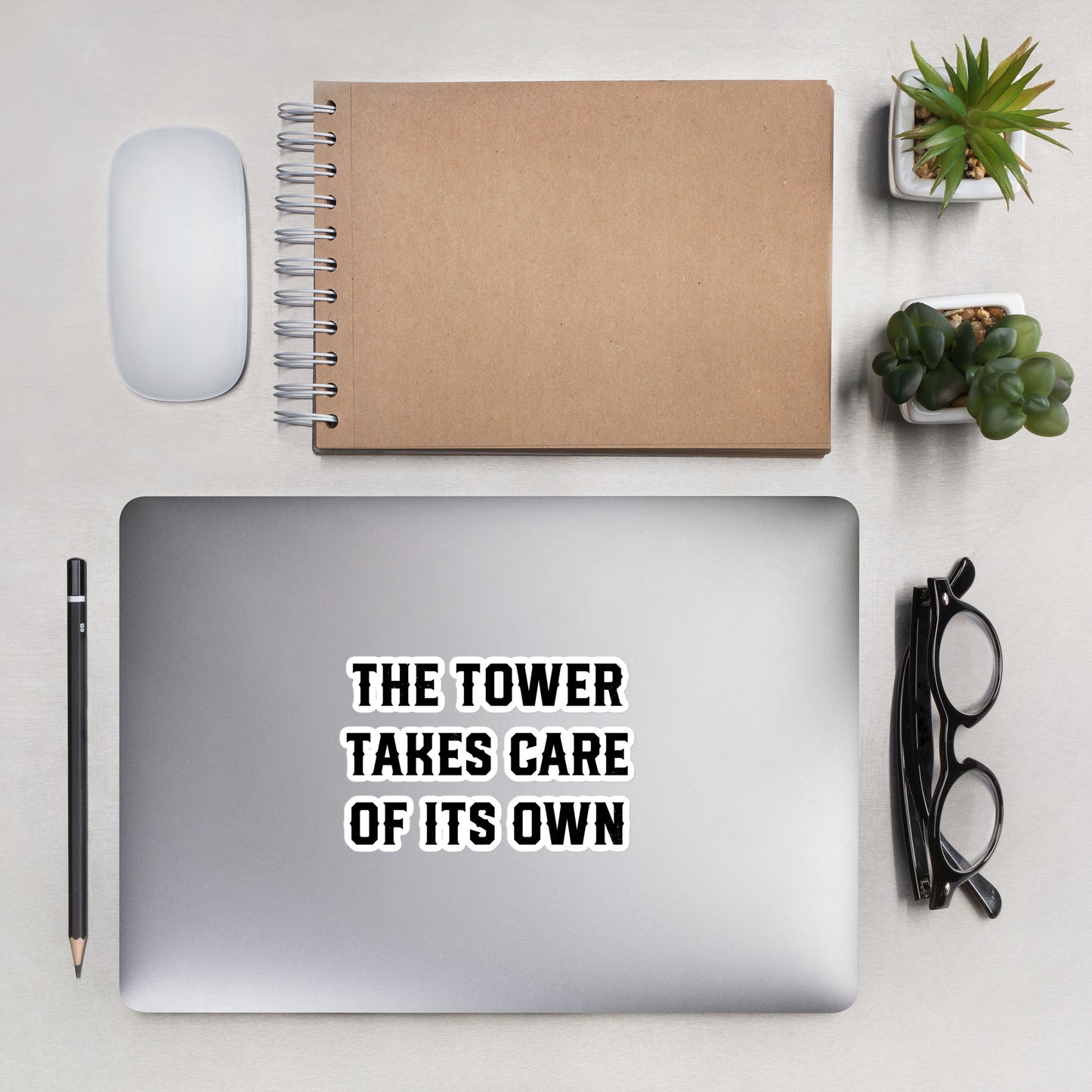 The Tower Takes Care of Its Own Quote Sticker