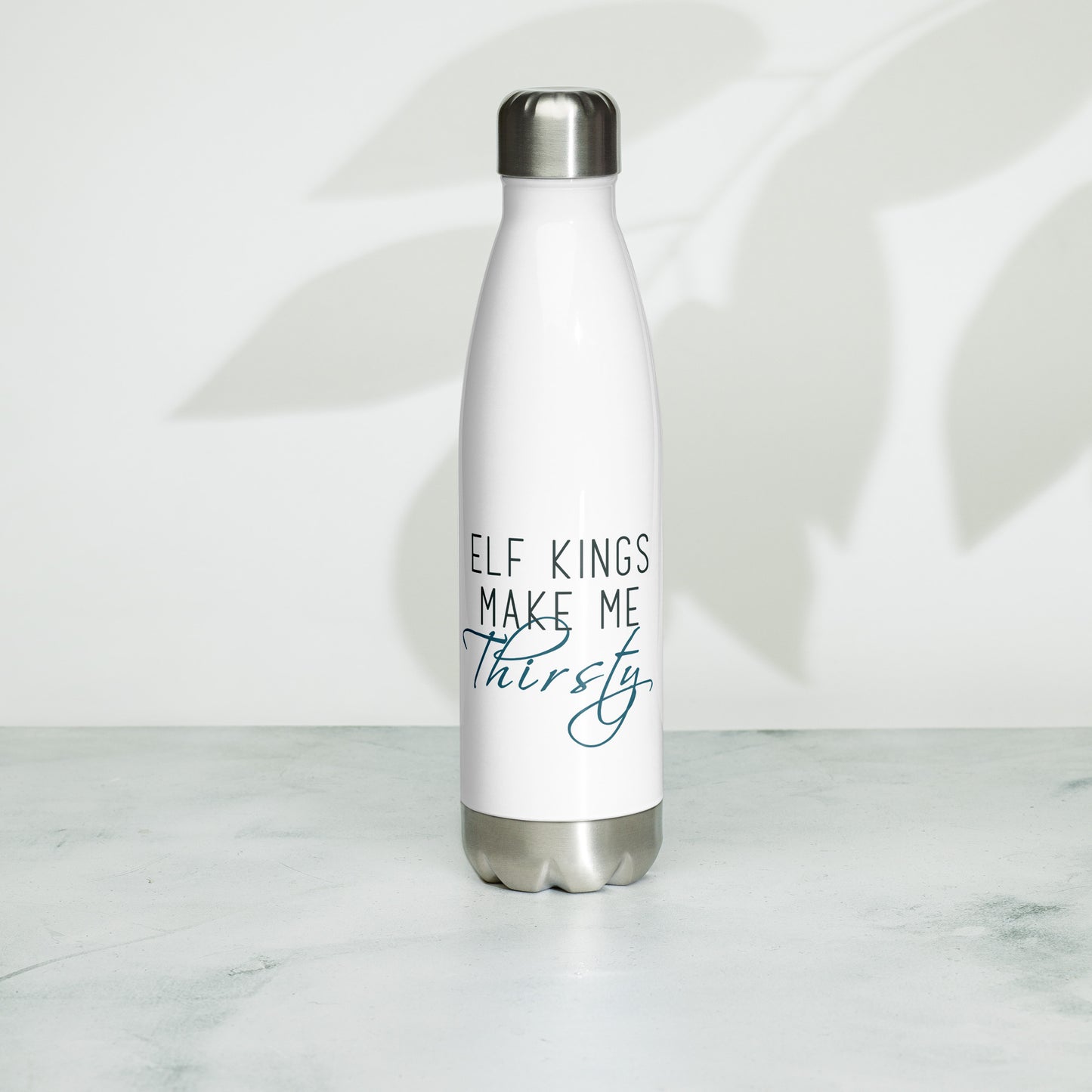 Elf Kings Make Me Thirsty - Stainless Steel Water Bottle