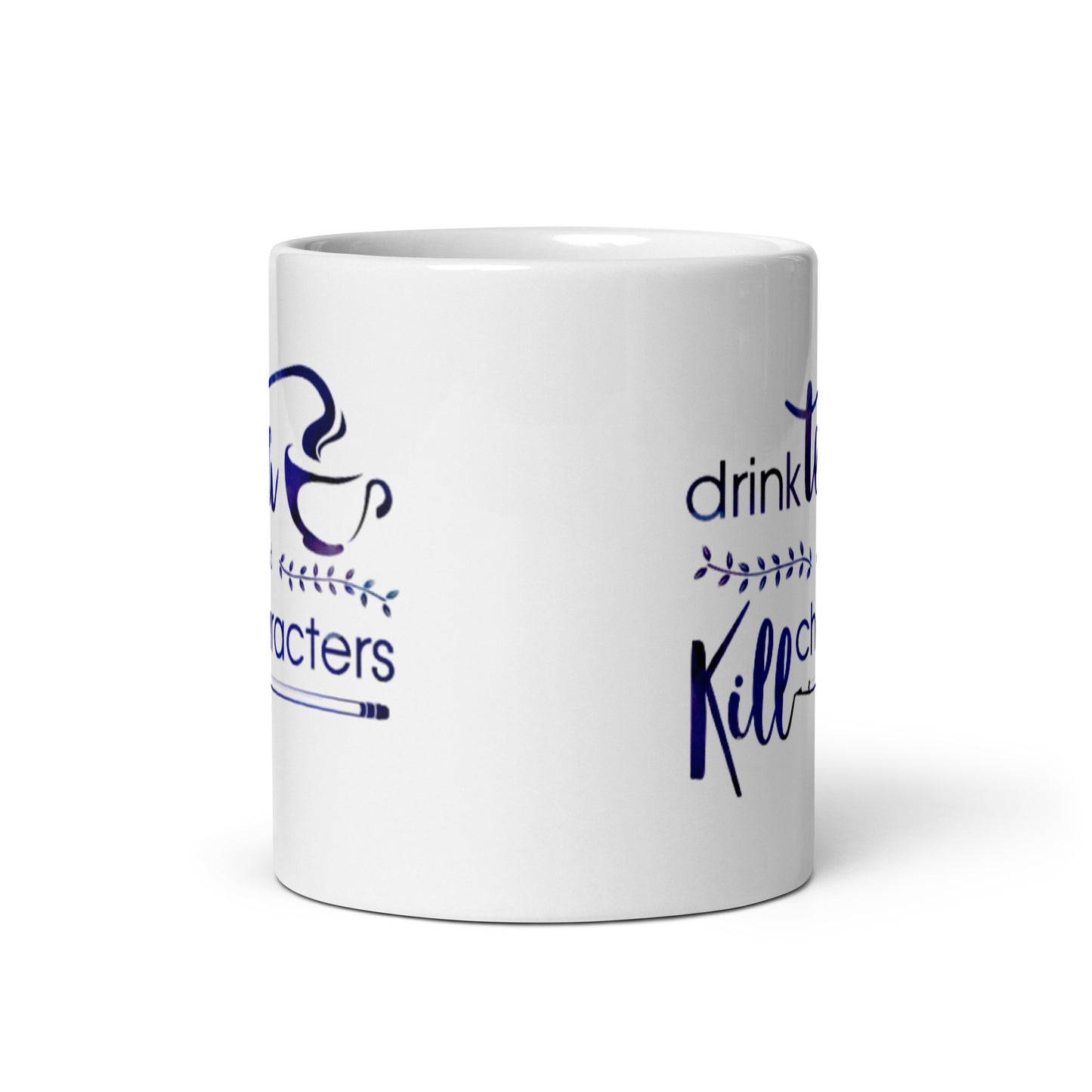 Mug for Writers: "Drink Tea and Kill Characters"