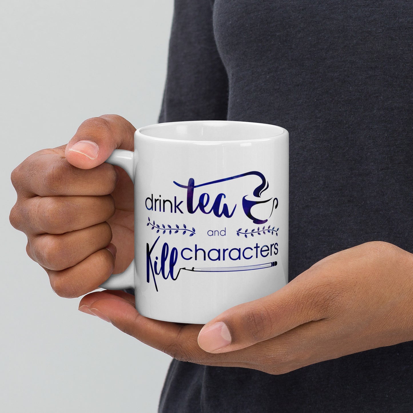 Mug for Writers: "Drink Tea and Kill Characters"