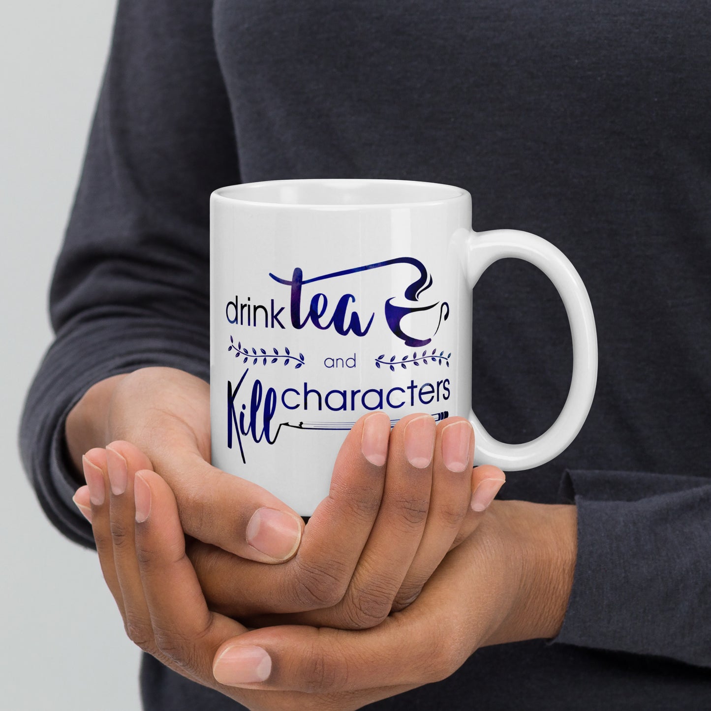 Mug for Writers: "Drink Tea and Kill Characters"